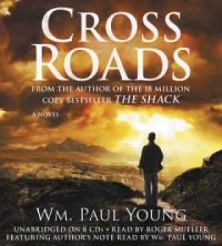 Audio Cross Roads Audio Book William Paul Young