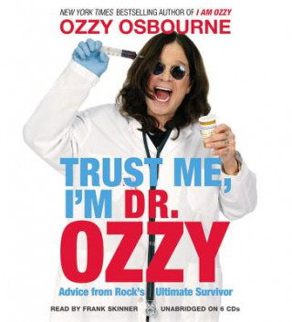 Audio Trust Me, I'm Dr Ozzy Ozzy Osbourne
