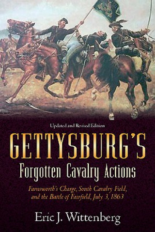 Könyv Gettysburg'S Forgotten Cavalry Actions Eric J. Wittenberg
