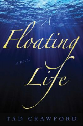 Knjiga Floating Life Tad Crawford