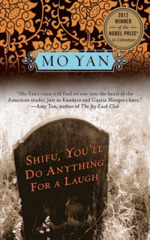 Книга Shifu, You'll Do Anything for a Laugh Howard Goldblatt