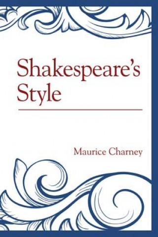 Buch Shakespeare's Style Maurice Charney