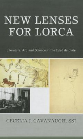 Kniha New Lenses For Lorca Cecelia J. Cavanaugh
