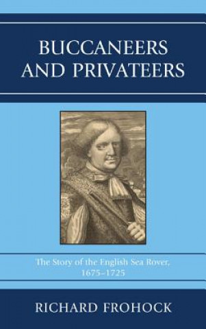 Kniha Buccaneers and Privateers Richard Frohock