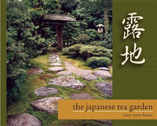 Книга Japanese Tea Garden Marc Peter Keane