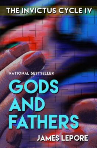 Kniha Gods and Fathers James Lepore