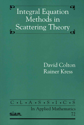 Carte Integral Equation Methods in Scattering Theory David Colton