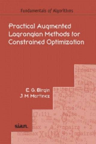 Carte Practical Augmented Lagrangian Methods for Constrained Optimization Ernesto G. Birgin