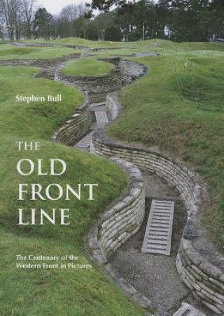 Könyv Old Front Line Stephen Bull