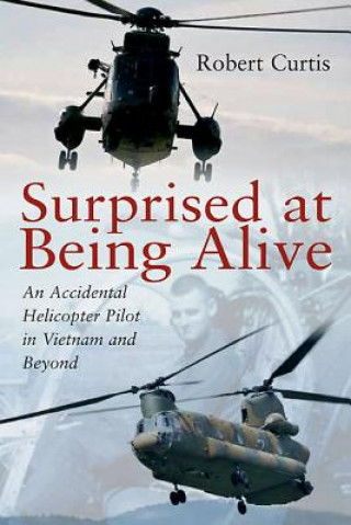 Buch Surprised at Being Alive Robert Curtis