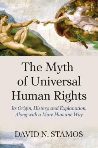 Livre Myth of Universal Human Rights David N. Stamos