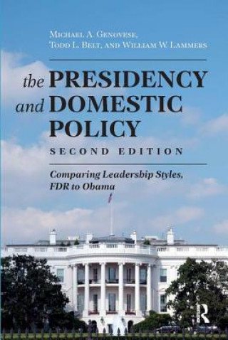 Kniha Presidency and Domestic Policy William W. Lammers