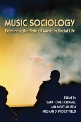 Kniha Music Sociology Meghan D. Probstfield