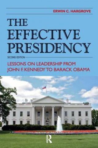 Book Effective Presidency Erwin C Hargrove