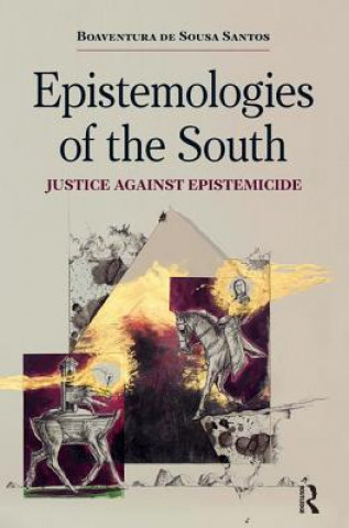 Könyv Epistemologies of the South Boaventura de Sousa Santos
