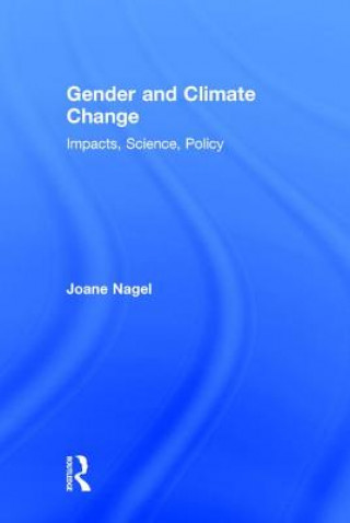 Knjiga Gender and Climate Change Joane Nagel