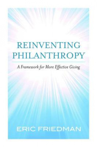 Libro Reinventing Philanthropy Eric Friedman