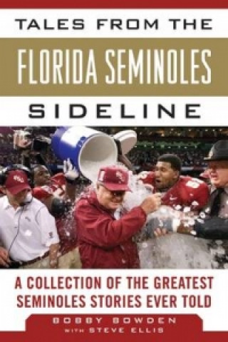 Kniha Tales from the Florida State Seminoles Sideline Bobby Bowden