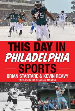 Carte This Day in Philadelphia Sports Brian Startare