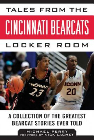 Kniha Tales from the Cincinnati Bearcats Locker Room Michael Perry