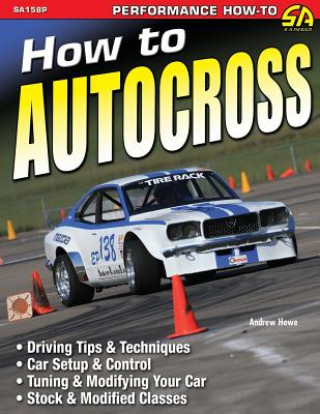 Kniha How to Autocross Andrew Howe
