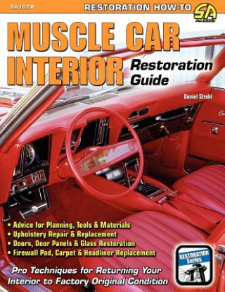 Könyv Muscle Car Interior Restoration Guide Daniel Strohl