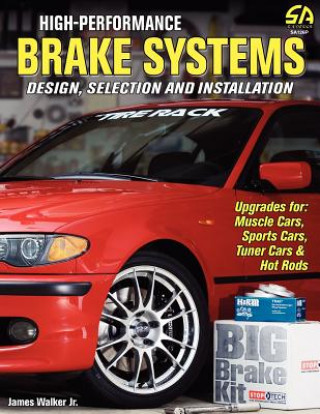 Knjiga High-Performance Brake Systems James Walker