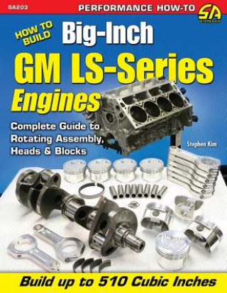 Könyv How to Build Big-inch GM LS-Series Engines Stephen Kim