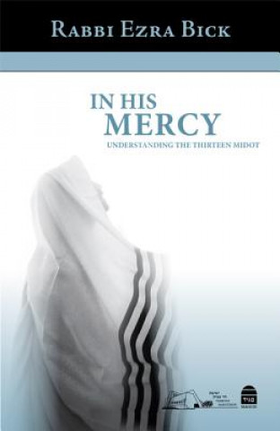 Könyv In His Mercy Ezra Bick