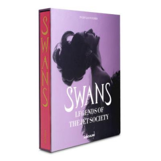 Книга Swans, Legends of the Jet Society Nick Foulkes