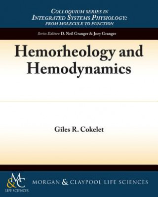 Kniha Hemorheology and Hemodynamics Giles Cokelet