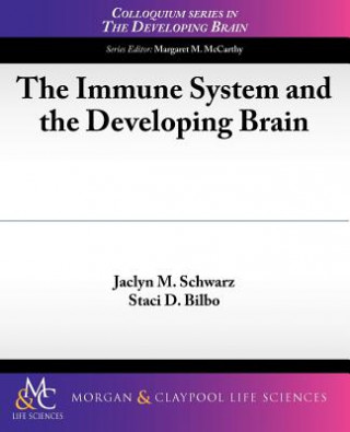 Książka Immune System and the Developing Brain Staci Bilbo