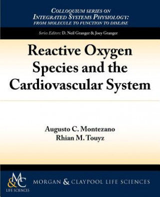 Carte Reactive Oxygen Species and the Cardiovascular System Augusto C. Montezano