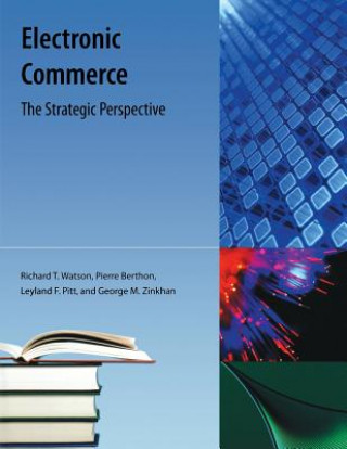 Knjiga Electronic Commerce Richard T Watson