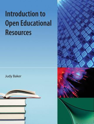 Knjiga Introduction to Open Educational Resources Judy Baker