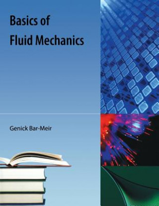 Könyv Basics Of Fluid Mechanics Genick Bar-Meir