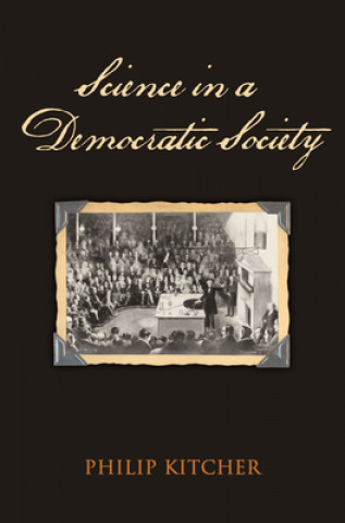 Carte Science in a Democratic Society Philip Kitcher
