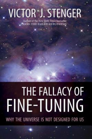 Kniha Fallacy of Fine-tuning Victor J. Stenger