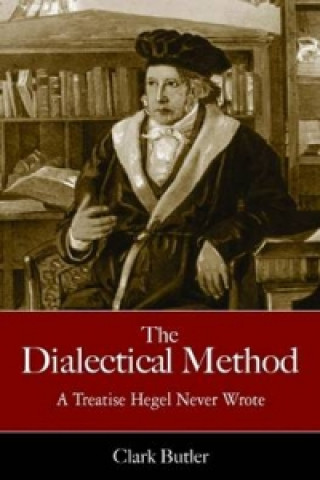 Könyv Dialectic Method Clark Butler