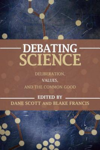 Kniha Debating Science Dane Scott