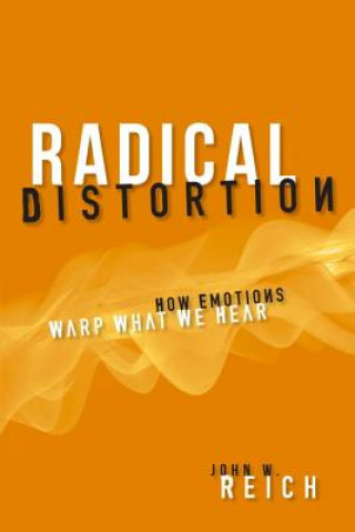 Kniha Radical Distortion John W. Reich