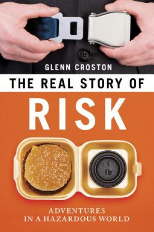 Kniha Real Story of Risk Glenn E. Croston