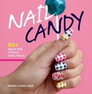 Knjiga Nail Candy Donne Geer