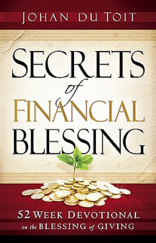 Carte Secrets Of Financial Blessing Johan Du Toit