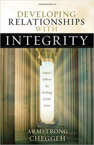 Knjiga Developing Relationships With Integrity Armstrong Cheggeh