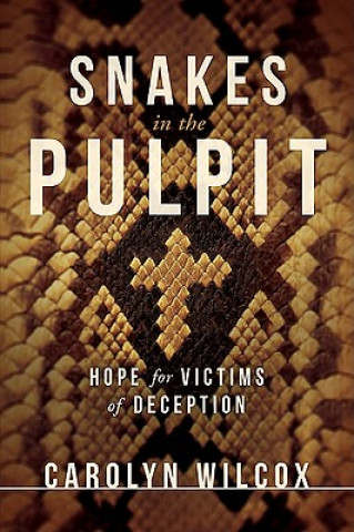 Книга Snakes In The Pulpit Carolyn Wilcox