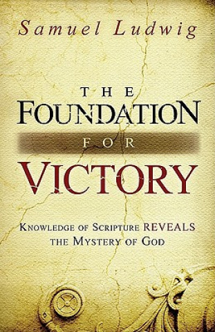 Kniha Foundation For Victory, The Samuel Ludwig