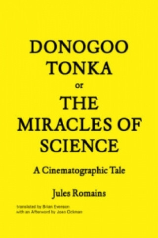 Carte Donogoo Tonka or the Miracles of Science Jules Romains