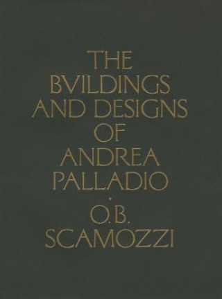 Carte Buildings and Designs of Andrea Palladio Ottavio Bertotti Scamozzi