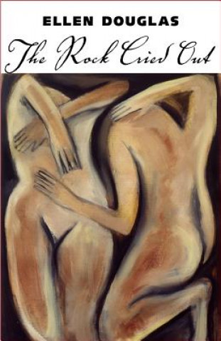 Kniha Rock Cried Out Ellen Douglas